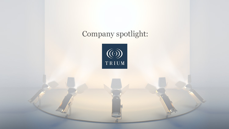Company Spotlight: The Trium Group